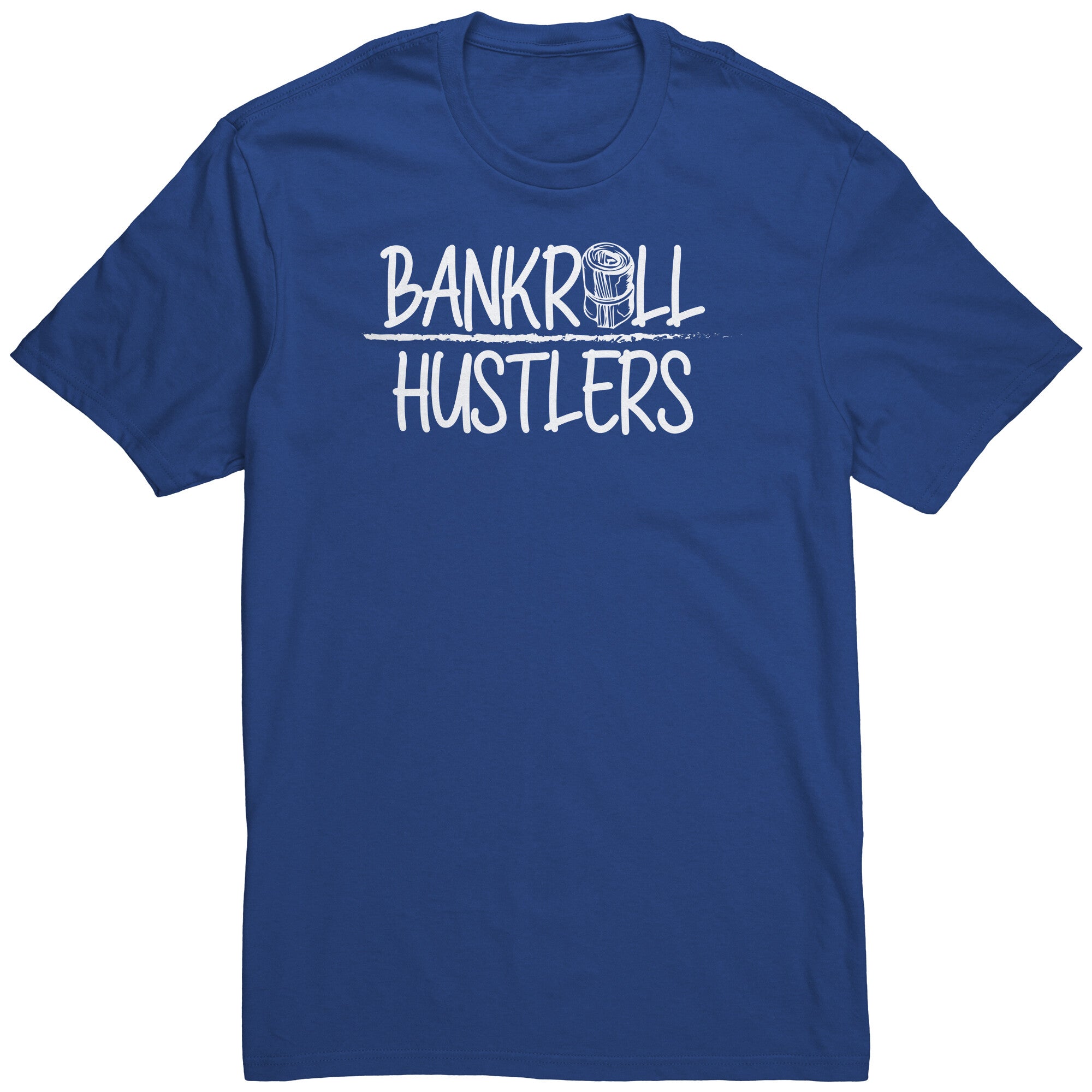 Bankroll Hustlers Graphic Shirt