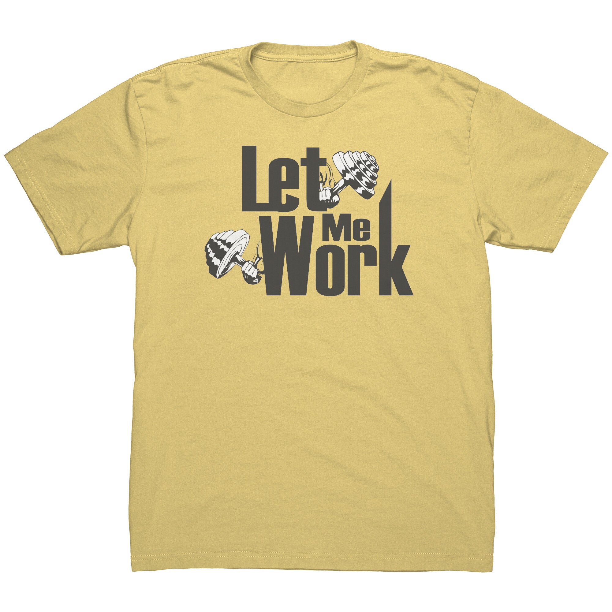 Let Me Work Active Shirt