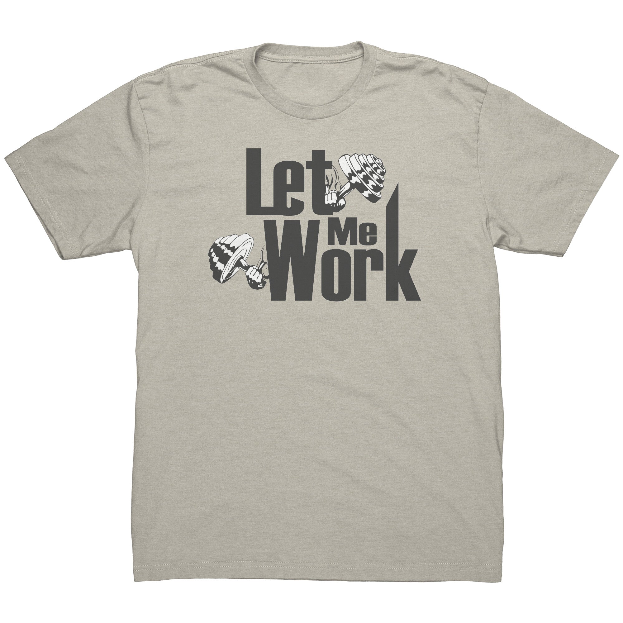 Let Me Work Active Shirt