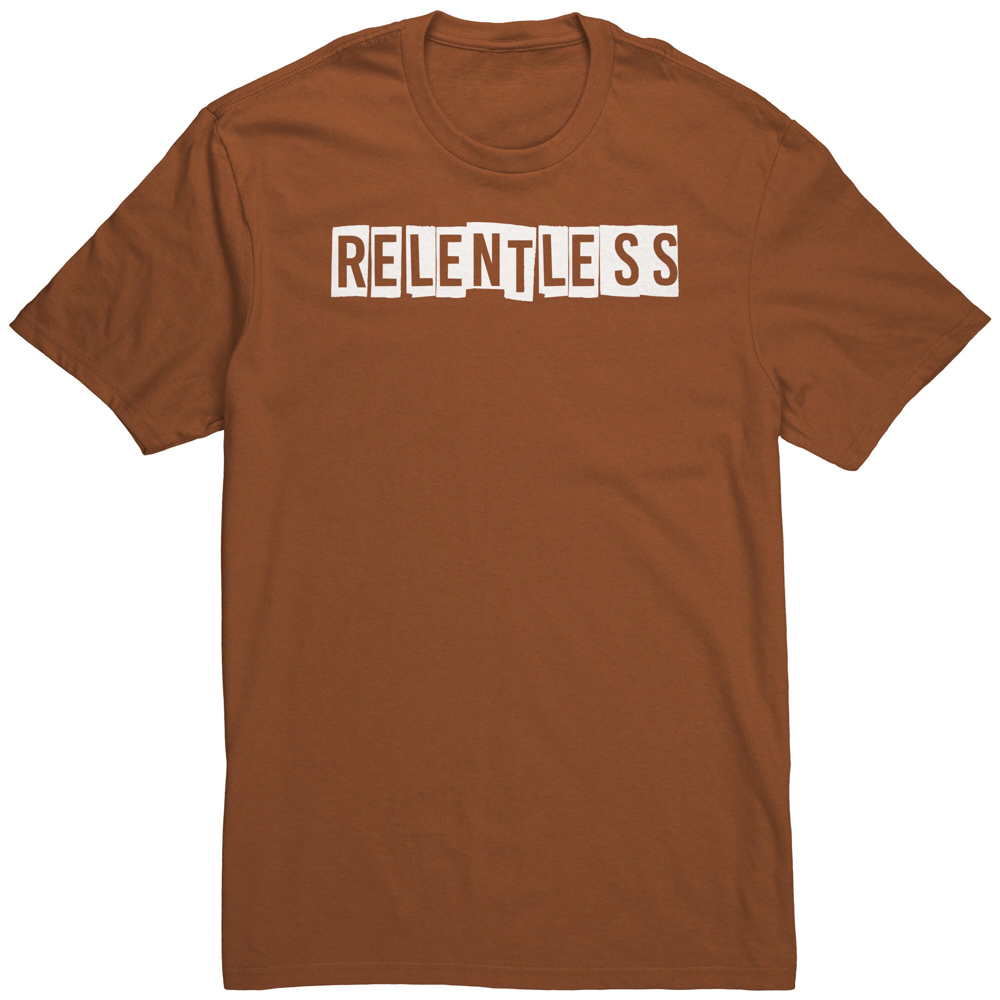 Relentless T-Shirt