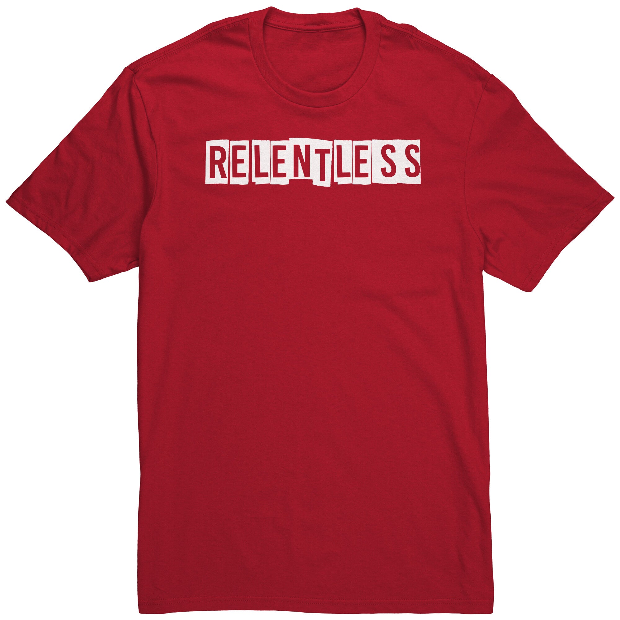 Relentless T-Shirt