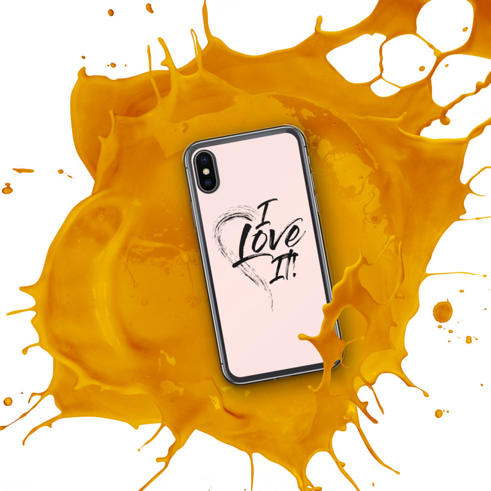 I Love It - iPhone Case