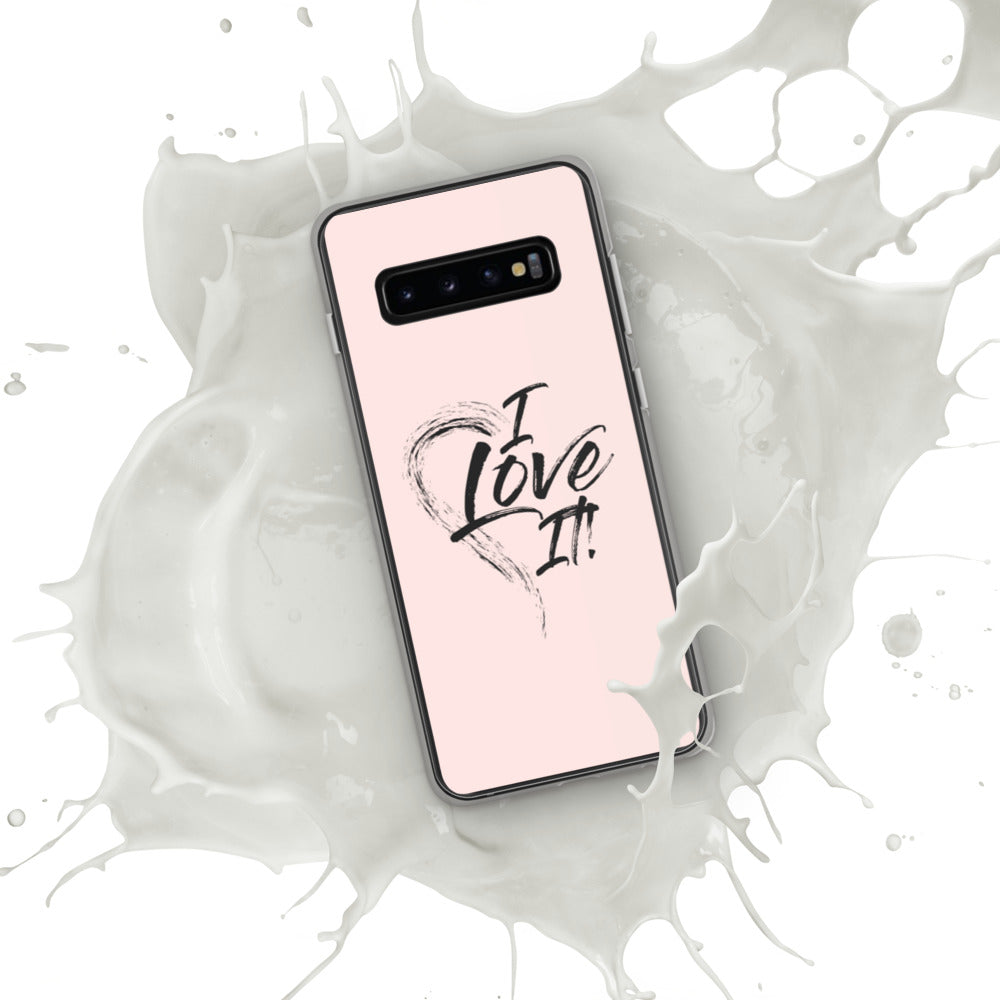 I Love It Samsung Case