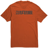 Relentless T-Shirt
