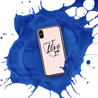 I Love It - iPhone Case